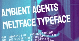 AI Design-Philosophy Books - Ambient Agents Meltface Typeface Studies The Future Of AI Design (TrendHunter.com)