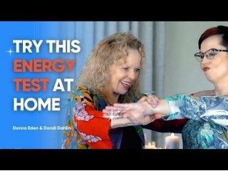 Donna Eden's Energy Testing Method: A Core Tool In Energy Medicine For Testing & Evaluating