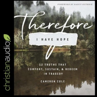 Therefore I Have Hope By Cameron Cole