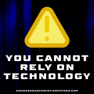 You Cannot Rely On Technology