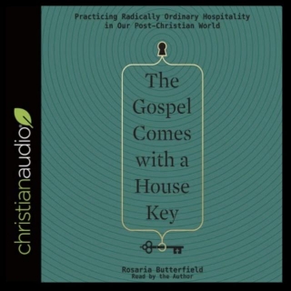 The Gospel Comes With A House Key By Rosaria Butterfield
