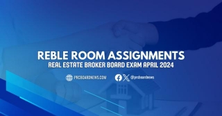 Room Assignments: April 2024 Real Estate Broker Board Exam
