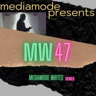 MW47 - Mediamode Writes