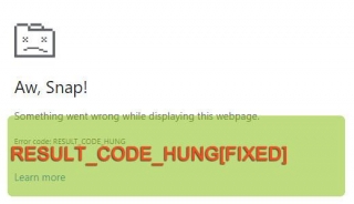 How To Fix RESULT_CODE_HUNG Errors