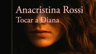 Tocar A Diana, De Anacristina Rossi: Trascender La Carne