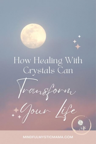 How Healing With Crystals Can Transform Your Life