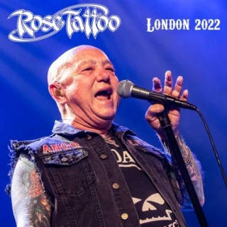 Rose Tattoo (Aus) - London 2022 [Bootleg] (Assembly Halls, Islington, London: 25/07/22)