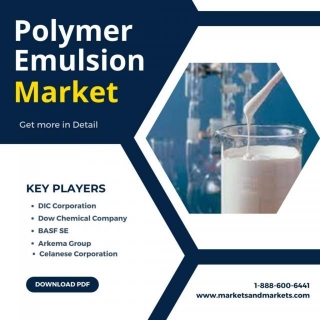 Polymer Emulsion Market Research Report: Market Dynamics And Analysis