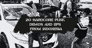 20 Newer Hardcore Punk Demos & EPs From Indonesia