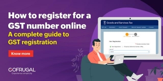How To Register For A GST Number Online: A Complete Guide To GST Registration