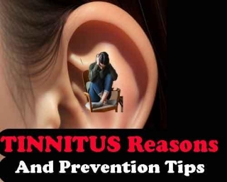 Tinnitus Reasons And Prevention Tips