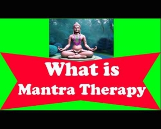 What Is Mantra Therapy