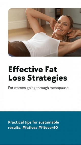 Effective Fat Loss Strategies For Women Going Through Menopause