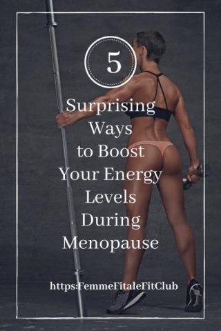 5 Surprising Ways To Boost Your Energy Levels During Menopause
