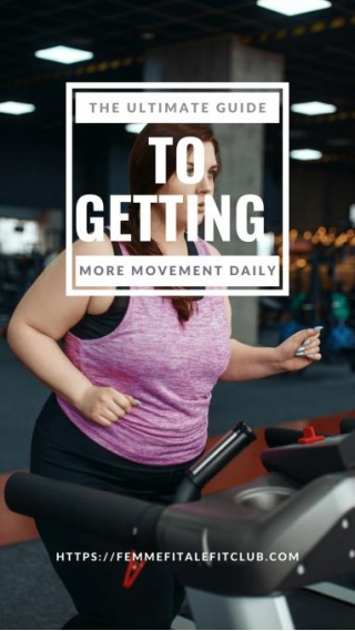 The Ultimate Guide To Getting More Movement Daily