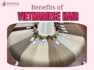 Exploring The Benefits Of Vietnamese Hair