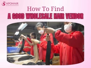 6 Steps On How To Find A Good Wholesale Hair Vendor