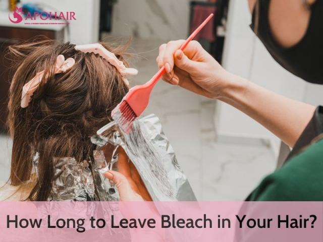 How Long To Leave Bleach In Your Hair: A Guide for Developer Volumes