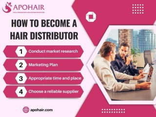 How To Become A Hair Distributor Step By Step And Top Things You Should Know