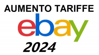 Aumento Tariffe Ebay 2024