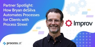 Partner Spotlight: How Bryan DeSilva Automates Work For Clients With Process Street