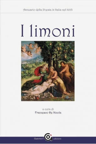 I Limoni. Annuario Della Poesia In Italia — 2023 – A Cura Di Francesco De Nicola – Gammarò Edizioni
