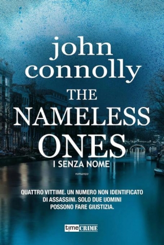 “The Nameless Ones. I Senza Nome” | John Connolly | TimeCrime
