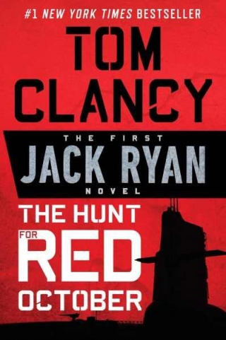 15 Best Tom Clancy Books: Spy Dramas & Military Realism From The Creator Of Jack Ryan