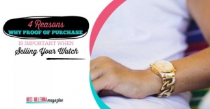 4 Reasons Why Proof Of Purchase Is Important When Selling Your Watch