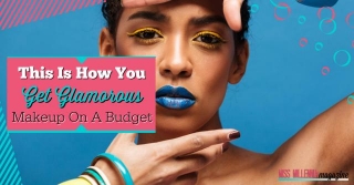 Do You Want Glamorous Makeup On A Budget? (2024)