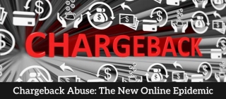 Chargeback Abuse: The New Online Epidemic