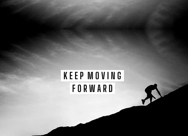Just Keep Pushing Forward