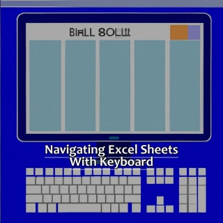 Moving From Sheet To Sheet With The Keyboard In Excel