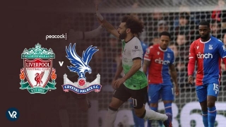 How To Watch Liverpool Vs Crystal Palace Premier League 2024 Outside US On Peacock