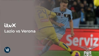 How To Watch Lazio Vs Verona In USA On ITVX [Online Free]