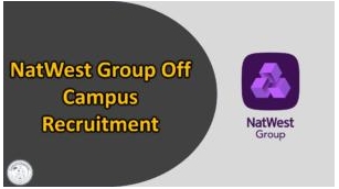 NatWest Group Off Campus 2024 Recruitment Drive For Freshers