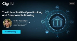 The Role Of BIAN In Open Banking And Composable Banking