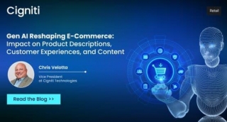 Gen AI Reshaping E-Commerce: Impact On Product Descriptions, Customer Experiences, And Content