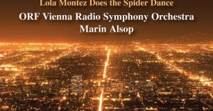New Album Releases: JOHN ADAMS - CITY NOIR, FEARFUL SYMMETRIES & LOLA MONTEZ DOES THE SPIDER DANCE (ORF Vienna Radio Symphony Orchestra & Marin Alsop)