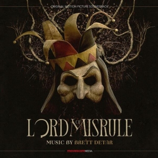 New Soundtracks: LORD OF MISRULE (Brett Detar)