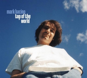 New Album Releases: TOP OF THE WORLD (Mark Bacino)