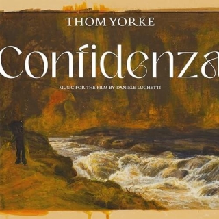 New Soundtracks: CONFIDENZA (Thom Yorke)