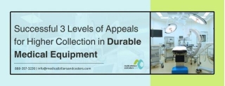 Successful 3 Levels Of Appeals For Higher Collection In DME