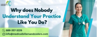 Why Does Nobody Understand Your Practice Like You Do?