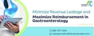Minimize Revenue Leakage And Maximize Reimbursement In Gastroenterology