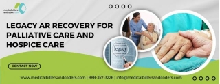 Legacy AR Recovery For Palliative Care And Hospice Care