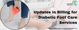 Updates In Billing For Diabetic Foot Care Services