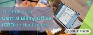 The Role Of A Central Billing Office (CBO) In Healthcare
