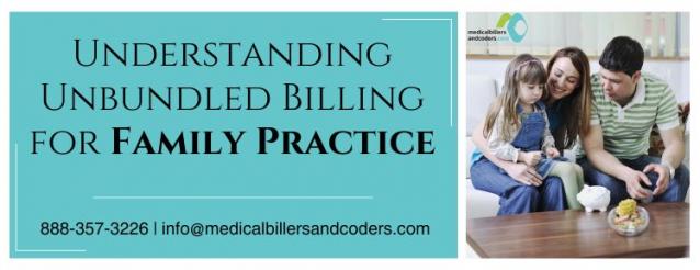 Understanding Unbundled Billing for Family Practice