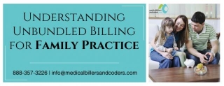 Understanding Unbundled Billing For Family Practice